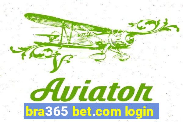 bra365 bet.com login